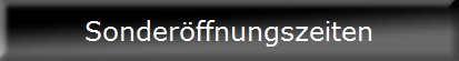 Sonderöffnungszeiten